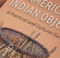 Caring for American Indian Made Objects